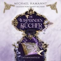 Produktbild: Die Wispernden B&uuml;cher - Sternenstaub
