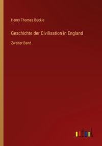 Produktbild: Geschichte der Civilisation in England