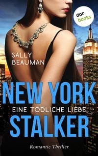 Produktbild: New York Stalker - Eine t&ouml;dliche Liebe
