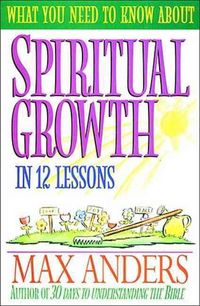 Produktbild: Anders, M: What You Need to Know about Spiritual Growth in 1