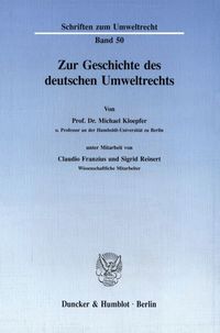 Bild vom Artikel Zur Geschichte des deutschen Umweltrechts. vom Autor Michael Kloepfer
