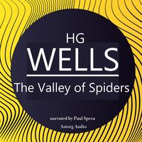 Produktbild: HG Wells : The Valley of Spiders