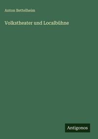 Produktbild: Volkstheater und Localb&uuml;hne