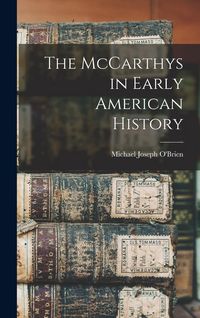 Produktbild: The McCarthys in Early American History