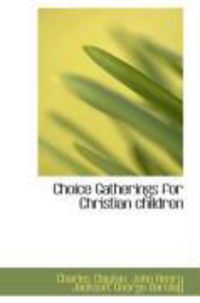 Produktbild: Choice Gatherings for Christian Children