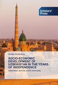 Produktbild: Socio-Economic Development Of Uzbekistan in The Years Of Independence