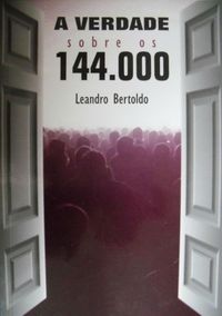 Produktbild: A Verdade Sobre Os 144.000