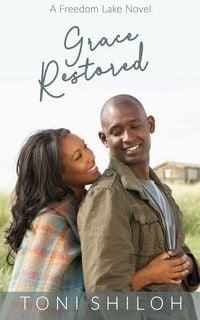 Produktbild: Grace Restored (A Freedom Lake Novel, #2)