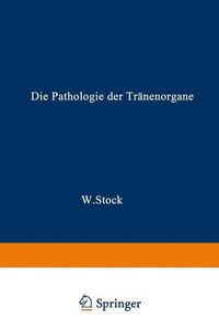Produktbild: Die Pathologie der Tr&auml;nenorgane