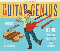 Produktbild: Tomsic, K: Guitar Genius: How Les Paul Engineered the Solid-