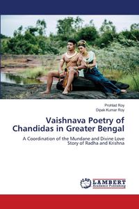 Produktbild: Vaishnava Poetry of Chandidas in Greater Bengal