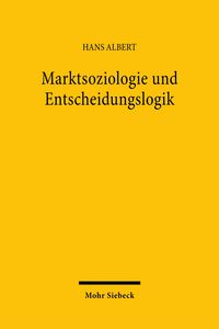 Produktbild: Marktsoziologie und Entscheidungslogik