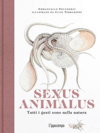 Produktbild: Sexus animalus. Tutti i gusti sono nella natura