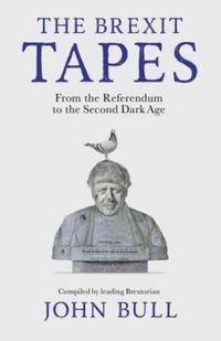 Produktbild: Bull, J: Brexit Tapes