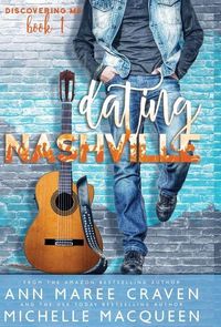 Produktbild: Dating Nashville (Discovering Me Book 1)