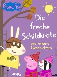 Produktbild: Peppa Wutz - Die freche Schildkr&ouml;te und andere Geschichten