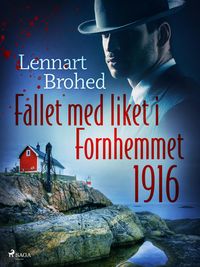 Produktbild: Fallet med liket i Fornhemmet 1916