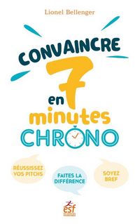 Produktbild: Convaincre en 7 minutes chrono