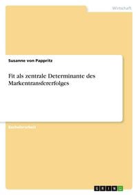 Produktbild: Fit als zentrale Determinante des Markentransfererfolges