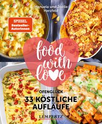 Produktbild: Food with love - 33 k&ouml;stliche Aufl&auml;ufe