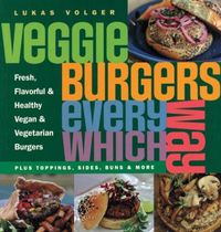Produktbild: Volger, L: Veggie Burgers Every Which Way