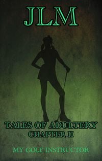 Produktbild: Tales of Adultery: Chapter 2 - My Golf Instructor