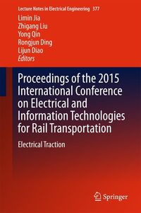 Produktbild: Proceedings of the 2015 International Conference on Electrical and Information Technologies for Rail Transportation