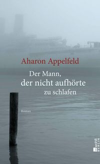Produktbild: Der Mann, der nicht aufh&ouml;rte zu schlafen