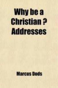 Produktbild: Why Be a Christian ?; Addresses