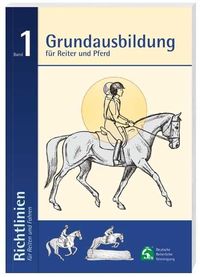 Bild vom Artikel Grundausbildung für Reiter und Pferd vom Autor Abt. Ausbildung und Wissenschaft Deutsche Reiterliche Vereinigung e.V. (FN)-Bereich Sport