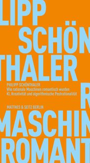 Produktbild: Wie rationale Maschinen romantisch wurden