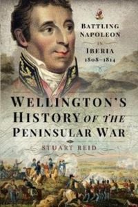 Produktbild: Wellington's History of the Peninsular War