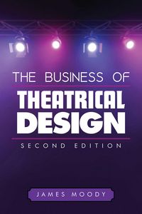 Produktbild: The Business of Theatrical Design, Second Edition