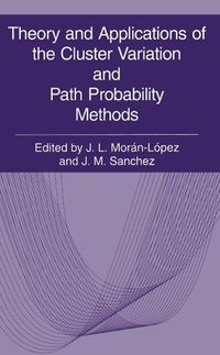 Produktbild: Theory and Applications of the Cluster Variation and Path Probability Methods