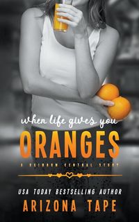 Produktbild: When Life Gives You Oranges