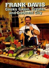Produktbild: Frank Davis Cooks Cajun Creole and Crescent City