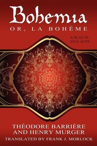 Produktbild: Bohemia; Or, La Boheme