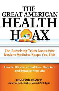 Produktbild: The Great American Health Hoax
