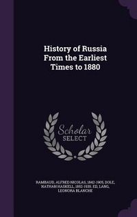 Produktbild: History of Russia From the Earliest Times to 1880
