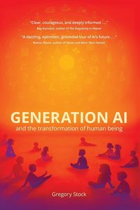 Produktbild: Generation AI and the Transformation of Human Being