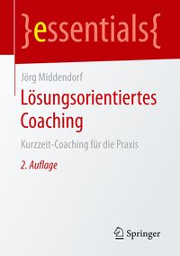 Bild vom Artikel Lösungsorientiertes Coaching vom Autor Jörg Middendorf