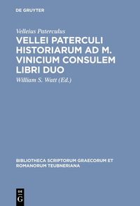 Produktbild: Vellei Paterculi historiarum ad M. Vinicium consulem libri duo