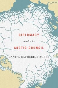 Produktbild: Diplomacy and the Arctic Council