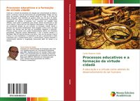 Produktbild: Processos educativos e a forma&ccedil;&atilde;o da virtude cidad&atilde;