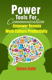 Produktbild: Power Tools of Communication - Empower Remote Work Culture Productivity