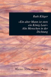 Produktbild: Ein alter Mann ist stets ein K&ouml;nig Lear
