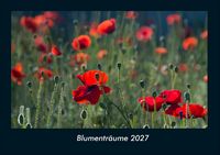 Produktbild: Blumentr&auml;ume 2027 Fotokalender DIN A4