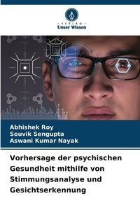 Produktbild: Vorhersage der psychischen Gesundheit mithilfe von Stimmungsanalyse und Gesichtserkennung