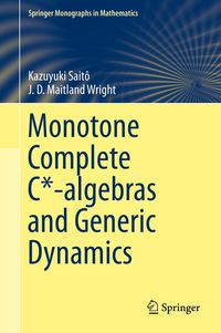 Produktbild: Monotone Complete C*-algebras and Generic Dynamics