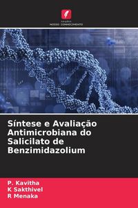 Produktbild: S&iacute;ntese e Avalia&ccedil;&atilde;o Antimicrobiana do Salicilato de Benzimidazolium